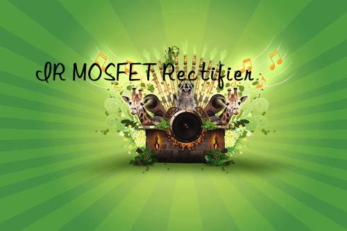 IR MOSFET Rectifier