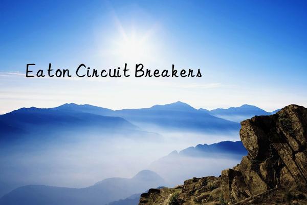 Eaton Circuit Breakers