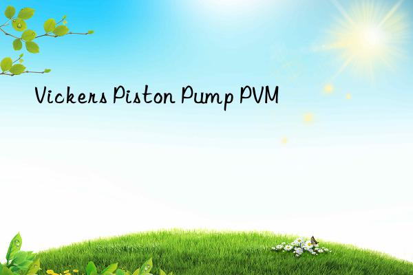 Vickers Piston Pump PVM