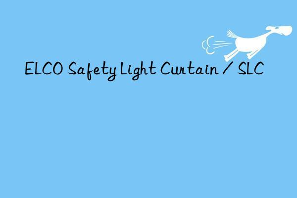 ELCO Safety Light Curtain / SLC