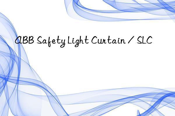 ABB Safety Light Curtain / SLC