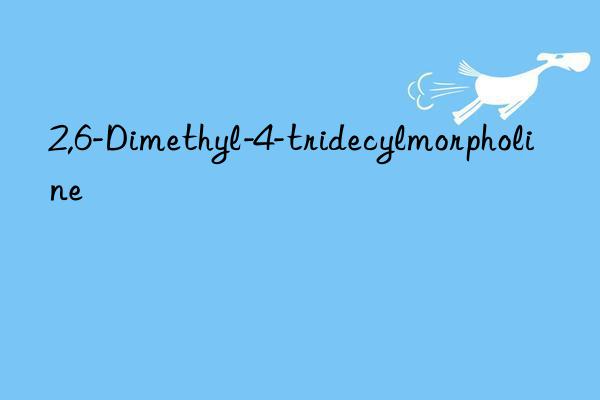 2,6-Dimethyl-4-tridecylmorpholine