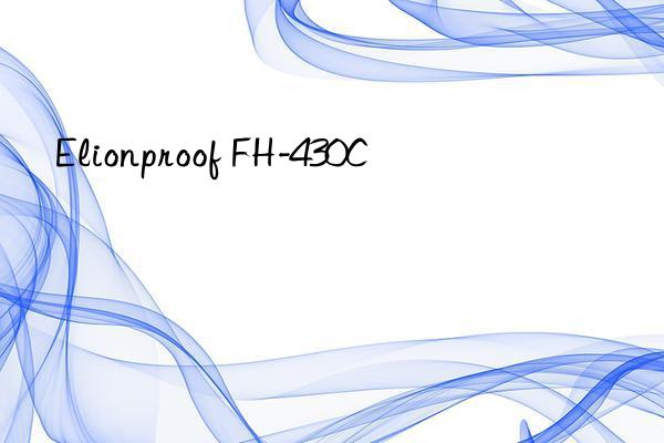 Elionproof FH-430C