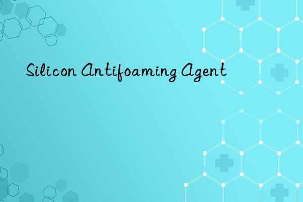 Silicon Antifoaming Agent