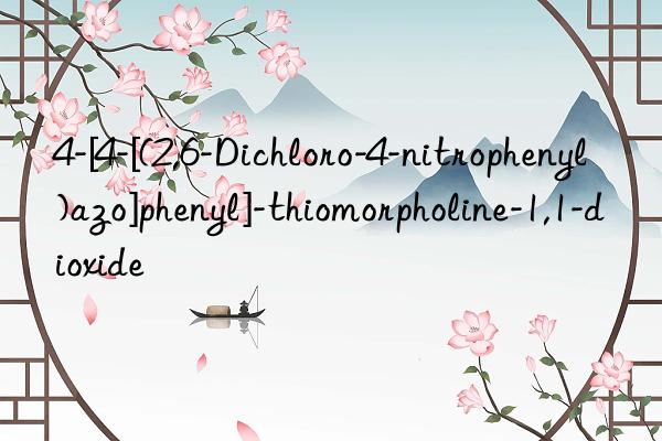 4-[4-[(2,6-Dichloro-4-nitrophenyl)azo]phenyl]-thiomorpholine-1,1-dioxide