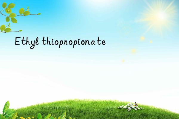 Ethyl thiopropionate