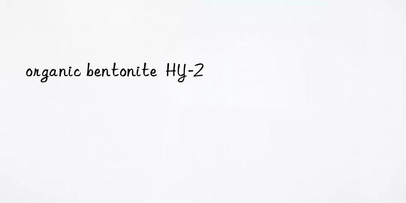 organic bentonite  HY-2