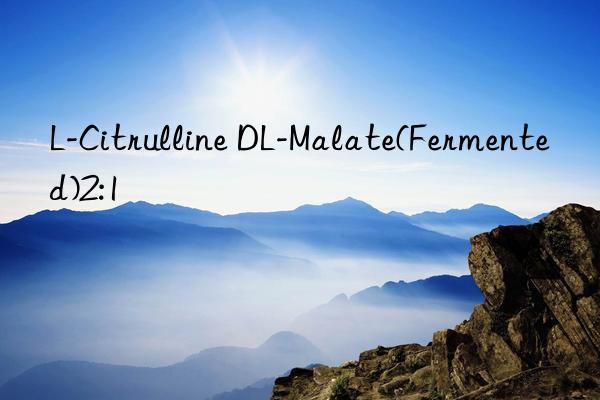 L-Citrulline DL-Malate(Fermented)2:1