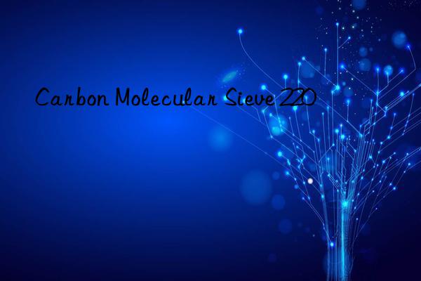 Carbon Molecular Sieve 220