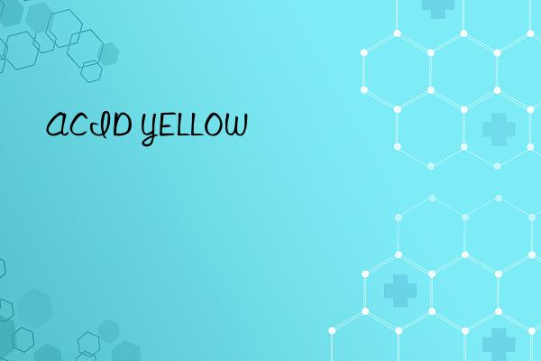 ACID YELLOW