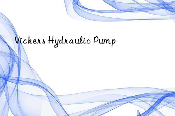 Vickers Hydraulic Pump