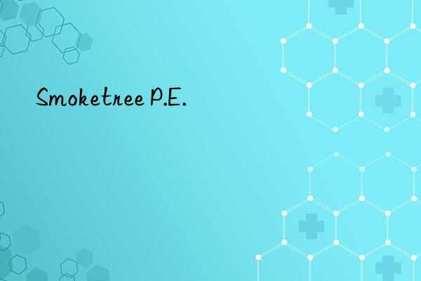 Smoketree P.E.