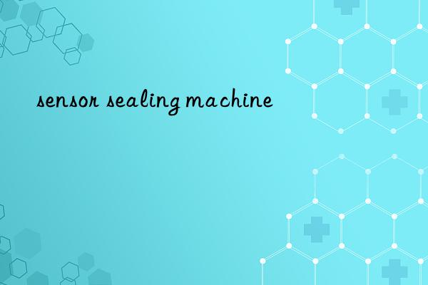 sensor sealing machine