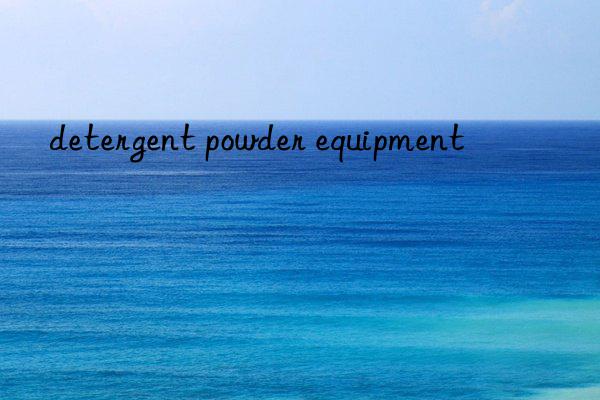 detergent powder equipment