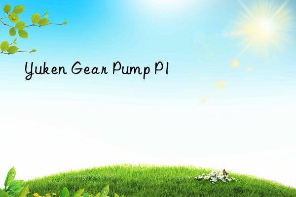 Yuken Gear Pump P1