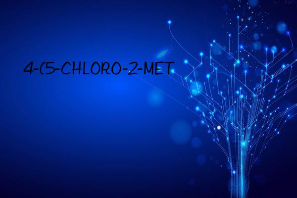 4-(5-CHLORO-2-MET