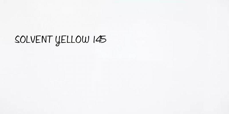 SOLVENT YELLOW 145