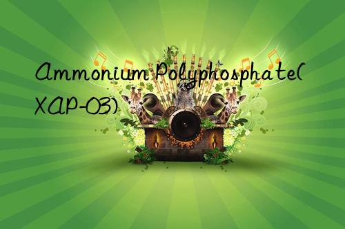 Ammonium Polyphosphate(XAP-03)