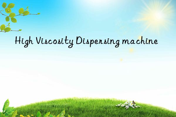 High Viscosity Dispersing machine