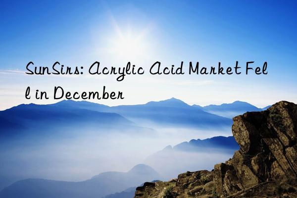 SunSirs: Acrylic Acid Market Fell in December