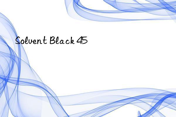 Solvent Black 45