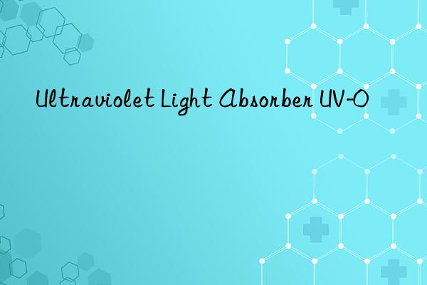 Ultraviolet Light Absorber UV-0