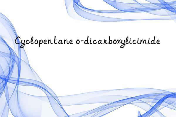 Cyclopentane o-dicarboxylicimide