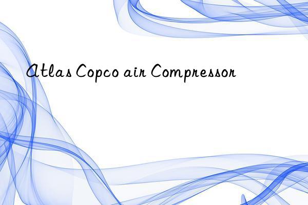 Atlas Copco air Compressor