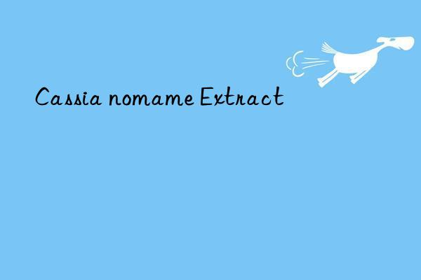 Cassia nomame Extract