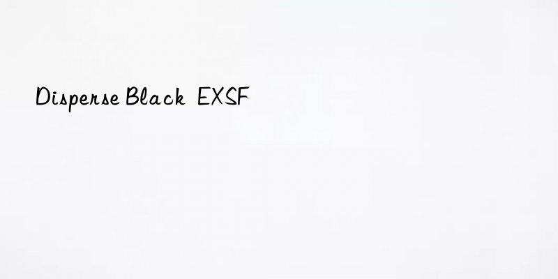 Disperse Black  EXSF