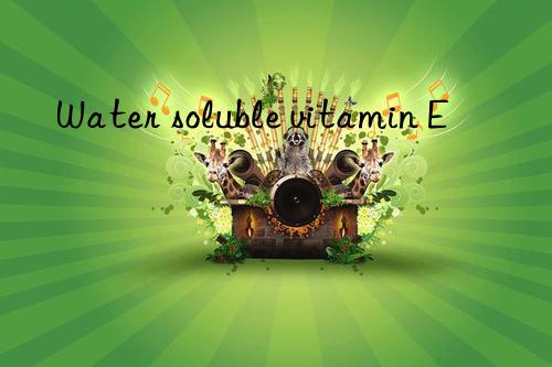 Water soluble vitamin E