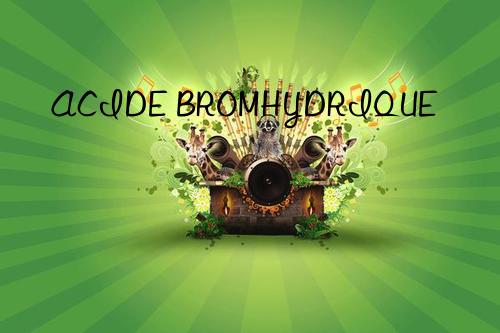 ACIDE BROMHYDRIQUE