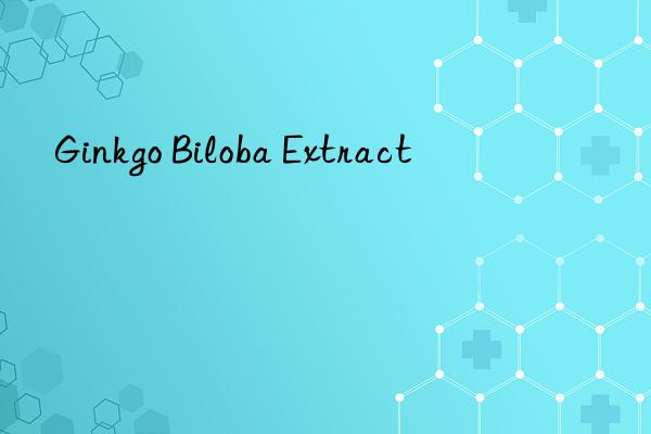 Ginkgo Biloba Extract