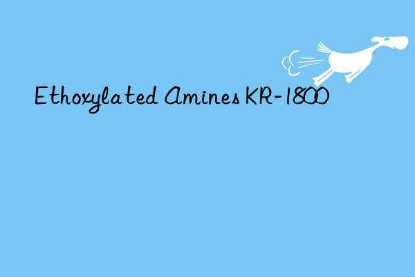 Ethoxylated Amines KR-1800