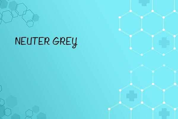 NEUTER GREY