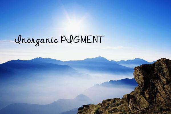 Inorganic PIGMENT