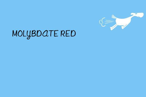 MOLYBDATE RED