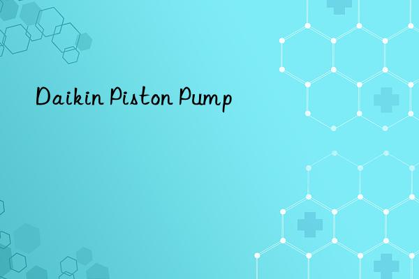 Daikin Piston Pump