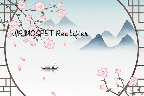 IR MOSFET Rectifier