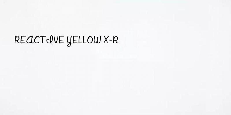 REACTIVE YELLOW X-R