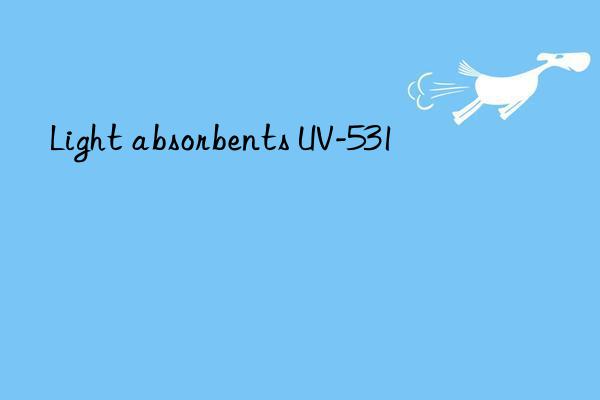 Light absorbents UV-531