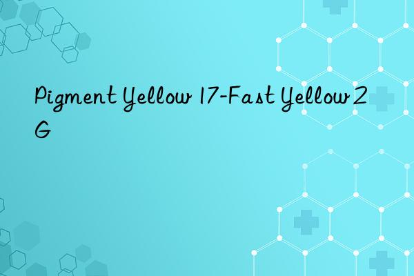 Pigment Yellow 17-Fast Yellow 2G