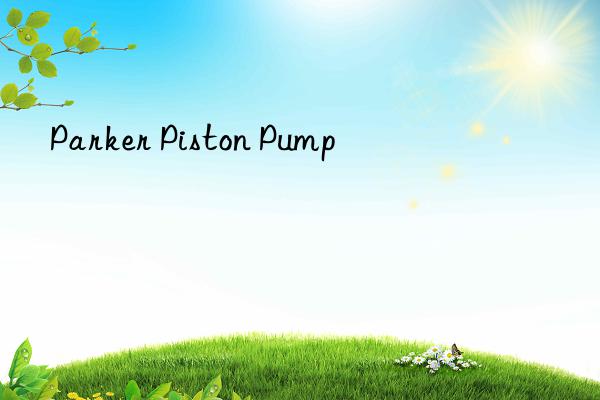 Parker Piston Pump