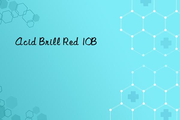 Acid Brill Red 10B