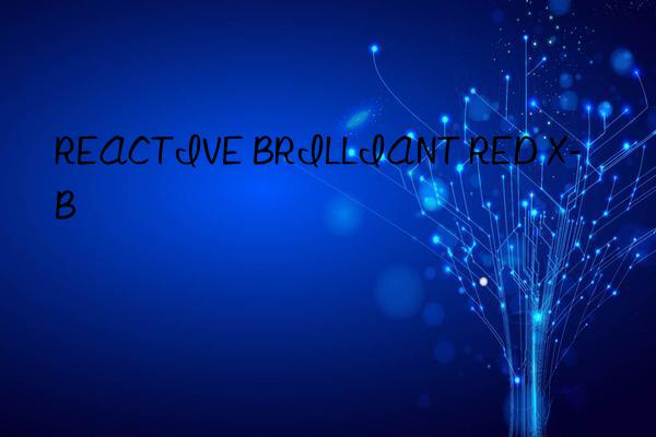 REACTIVE BRILLIANT RED X-B