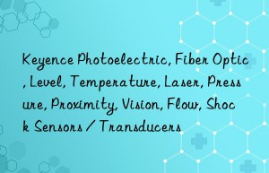 Keyence Photoelectric, Fiber Optic, Level, Temperature, Laser, Pressure, Proximity, Vision, Flow, Shock Sensors / Transducers