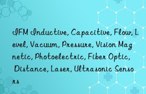 IFM Inductive, Capacitive, Flow, Level, Vacuum, Pressure, Vision Magnetic, Photoelectric, Fiber Optic, Distance, Laser, Ultrasonic Sensors