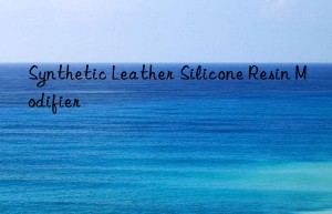 Synthetic Leather Silicone Resin Modifier