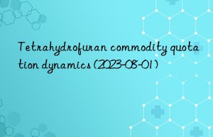 Tetrahydrofuran commodity quotation dynamics (2023-08-01)