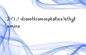 2-(1,1-dioxothiomorpholine)ethylamine